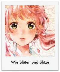 Wie Blüten und Blitze